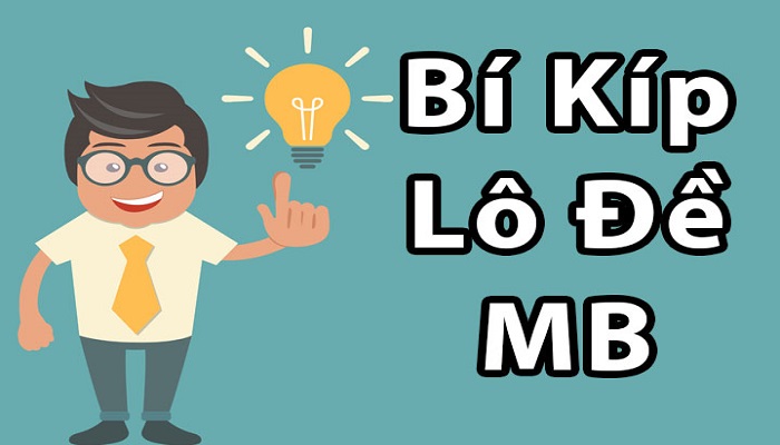 Bí kíp chơi lô đề miền Bắc đánh đâu trúng đó 