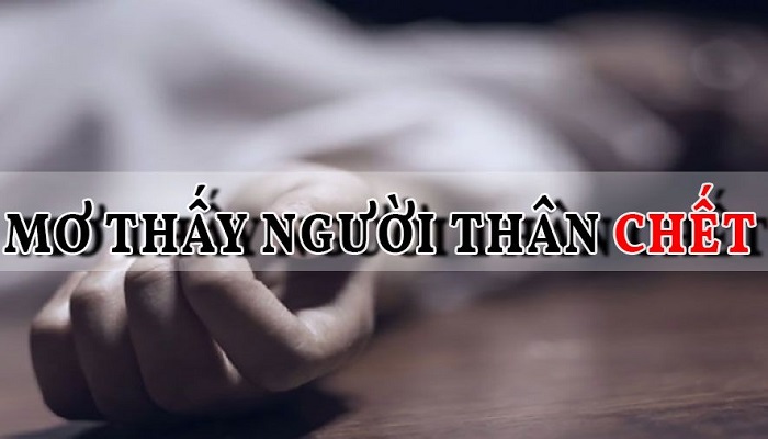 Mơ thấy người thân chết có phải điềm báo không may?