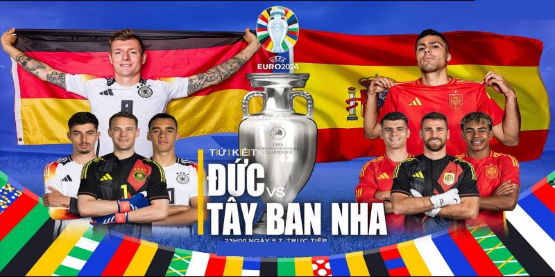 SV88 Soi Kèo Đức vs Tây Ban Nha, 23h00 ngày 5/7 – EURO 2024