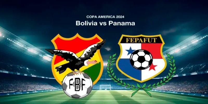 SV88 Soi Kèo Panama Vs Bolivia, 08h00 Ngày 2/7 – Copa America