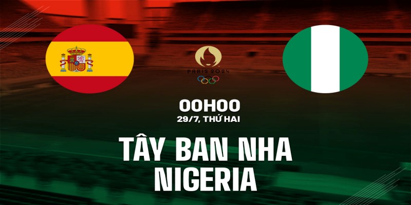 Nhận Định Nữ Tây Ban Nha Vs Nữ Nigeria