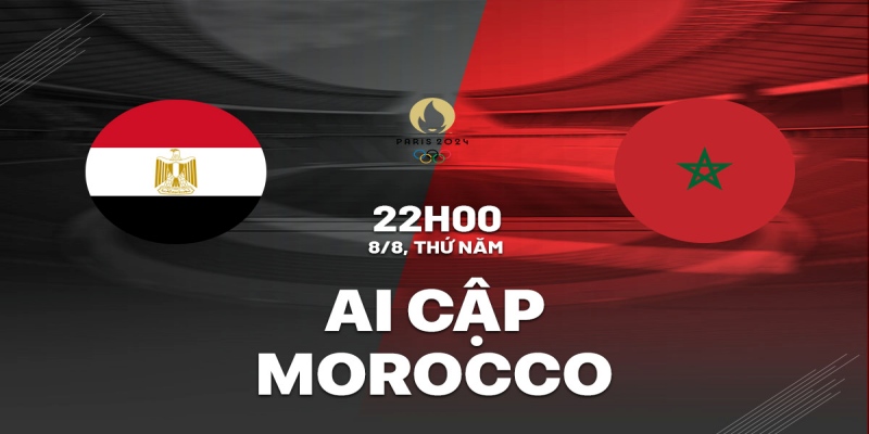 Nhận Định U23 Ai Cập vs U23 Morocco