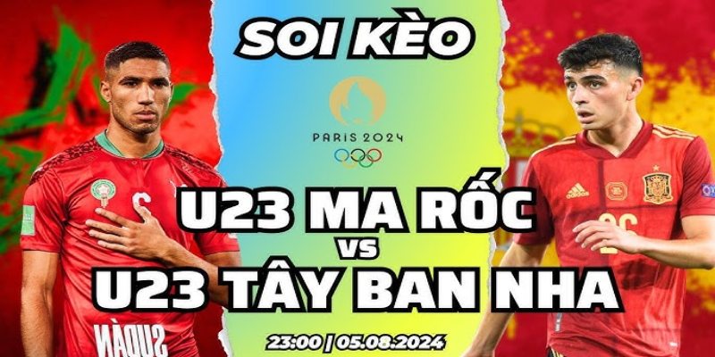 Nhận Định U23 Tây Ban Nha Vs U23 Morocco