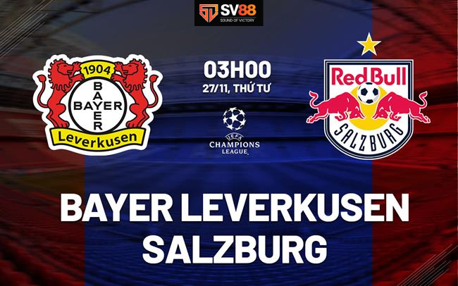 Soi kèo Bayer Leverkusen vs RB Salzburg - 03h00 – 27/11 – Champions League