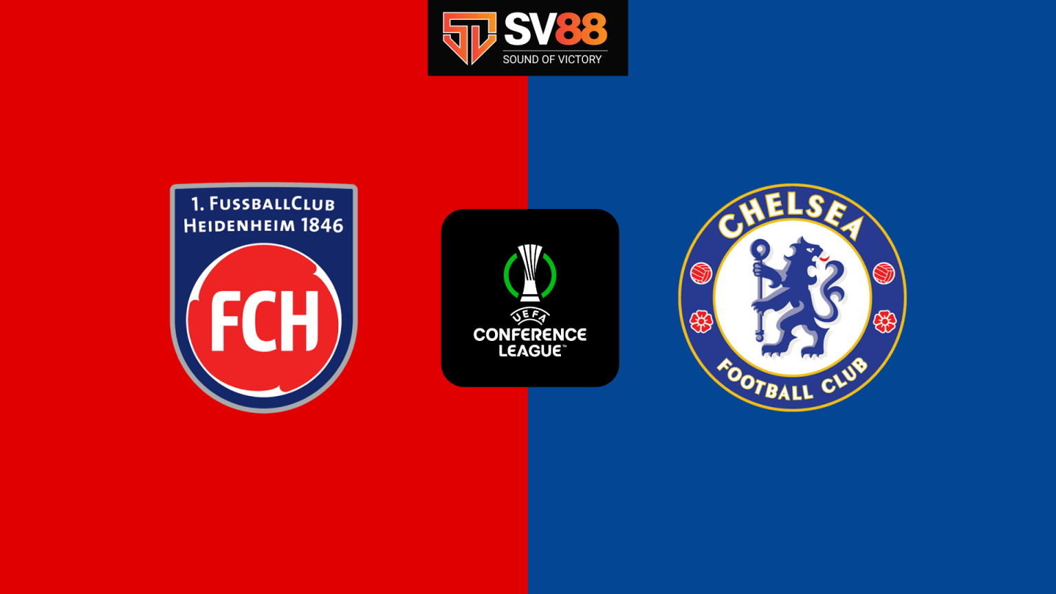 Soi kèo Chelsea vs Heidenheim - 00h45 - 29/11 - Europa Conference League