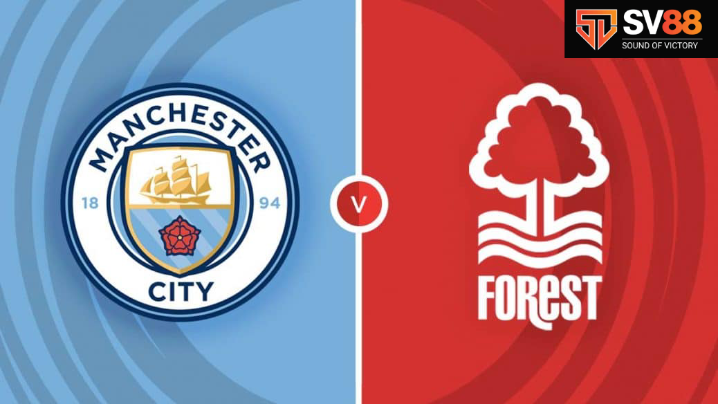 Soi kèo Man City vs Nottingham Forest - 02h30 - 05/12 - Ngoại hạng Anh