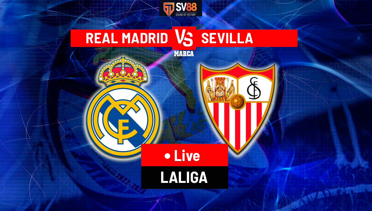 Soi kèo Real Madrid vs Sevilla - 22h15 - 22/12 -  Spain La Liga