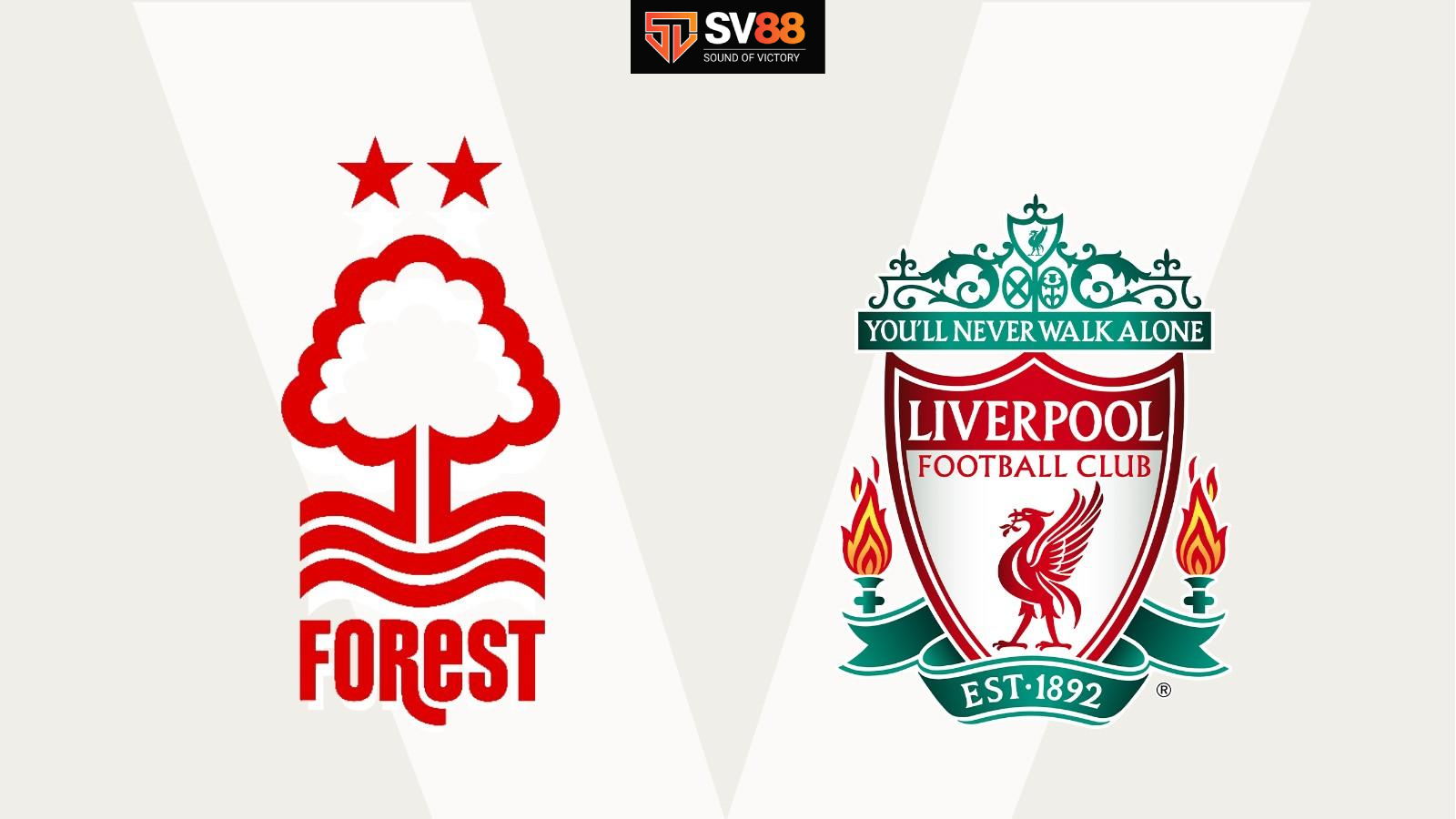 Soi kèo Nottingham Forest vs Liverpool - 03h00-15/01 - Ngoại hạng Anh