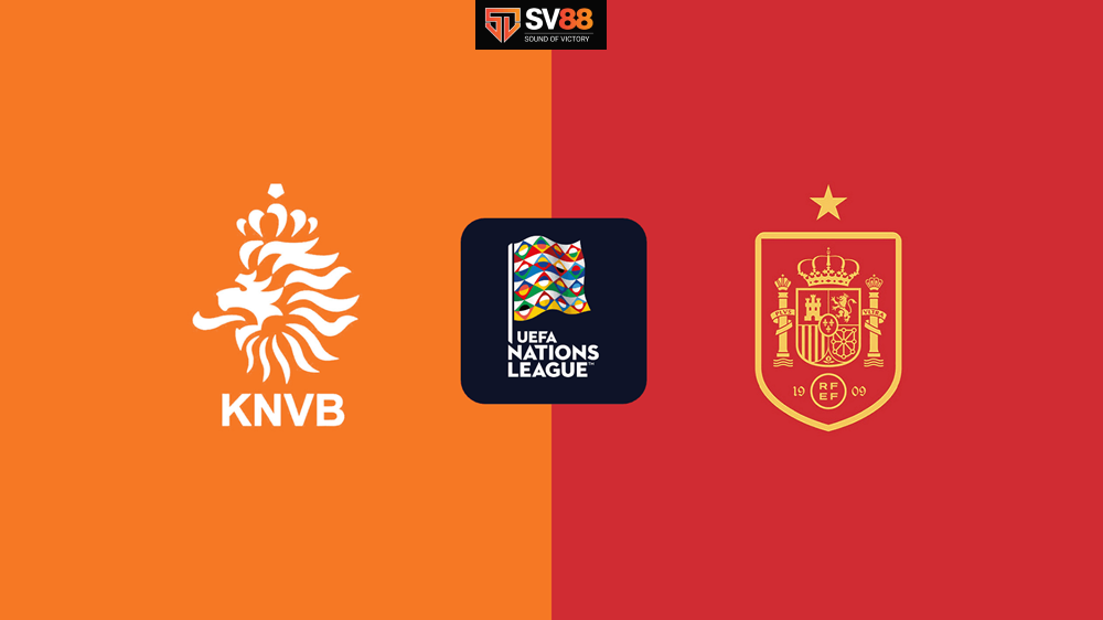 Soi kèo Hà Lan vs Tây Ban Nha - 02h45 - 21/03 - UEFA Nations League