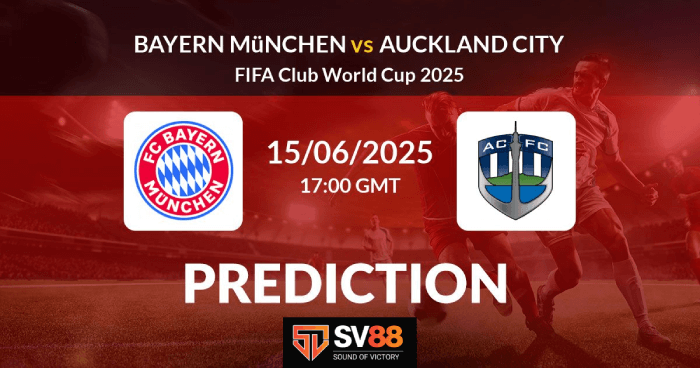 Soi kèo Bayern Munich vs Auckland City – 23h00 – 15/06 – FIFA Club World Cup